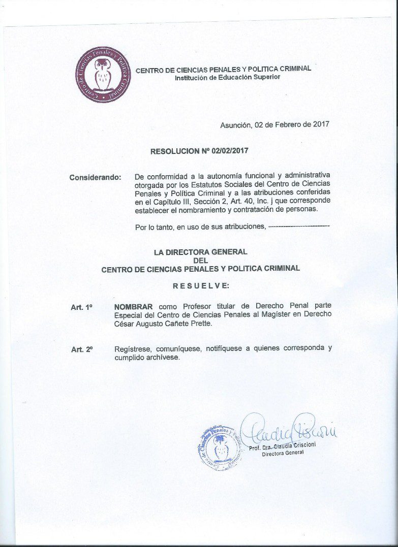 Resolución N° 02/02/2017</p>
<p>Mg. Abg. César Augusto Cañete Prette<br />
